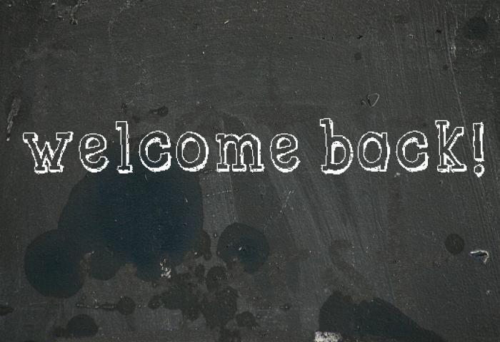 Welcome Back! GettyImages-177050587