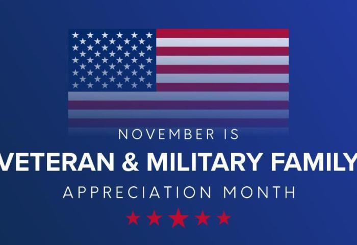 November is Veteran and Military Family Appreciation Month