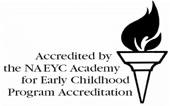 Accredited by the NAEYC Academy for Early Childhood Program Accreditation