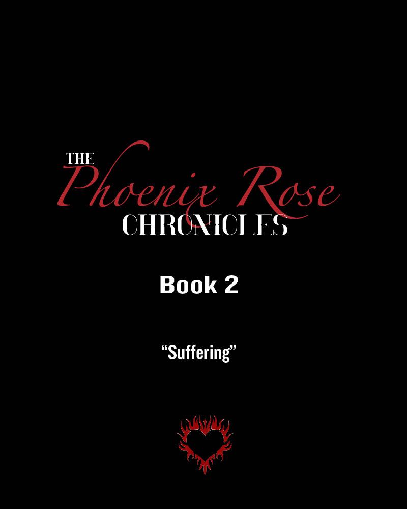 The Phoenix Rose Chronicles Book 2 "Suffering", Medium: Graphic Design ( Digital Work)