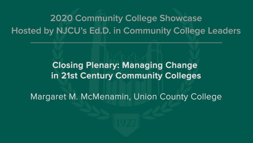Closing Plenary: Managing Change in 21st Century Community Colleges Video Description