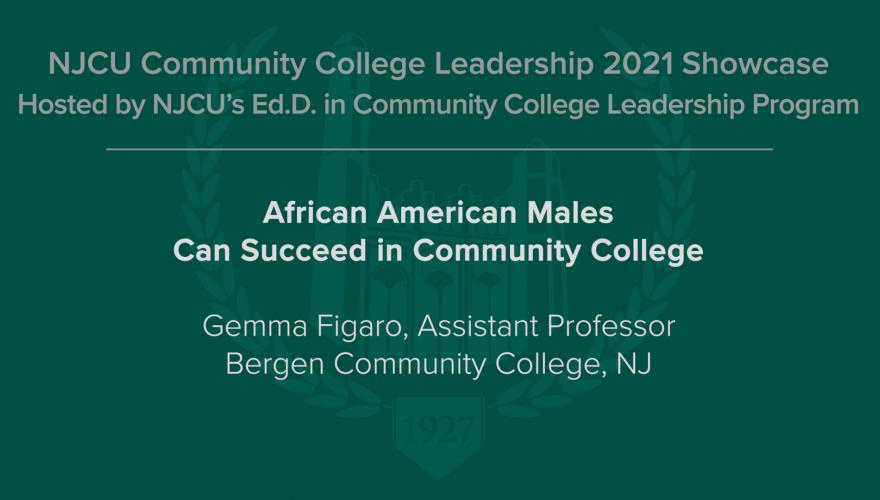 African American Males Can Succeed in Community College video title 2021