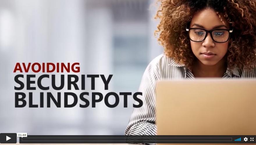 avoiding security blindspots