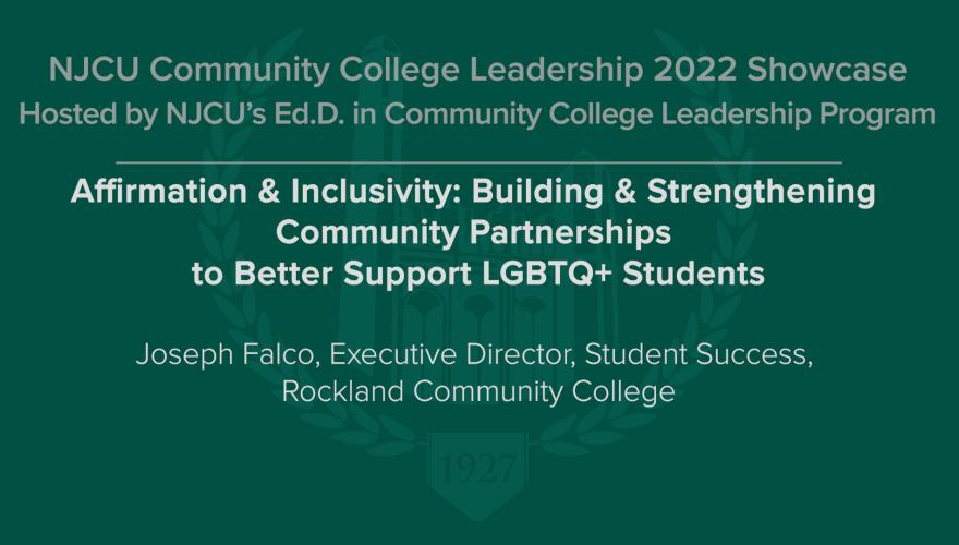 Affirmation & Inclusivity: Building & Strengthening Partnerships to Better Support LGBTQ+ Students