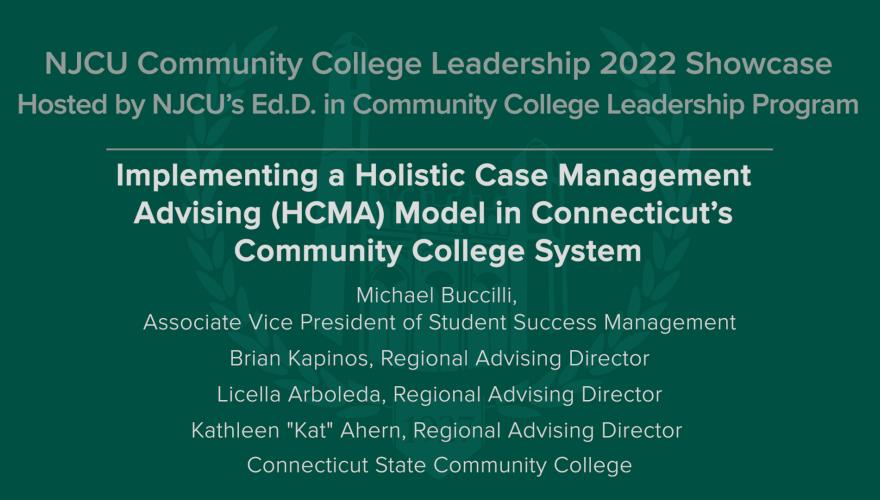 Implementing a Holistic Case Management Advising HCMA Model in Connecticut’s Community College Syste
