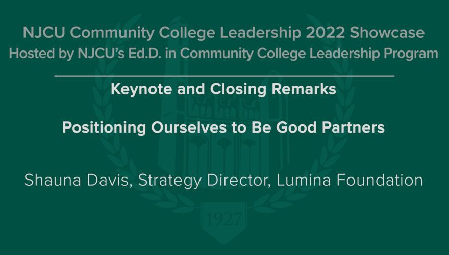 Closing Keynote Positioning Ourselves to Be Good Partners Shauna Davis