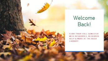 Welcome Back to fall semester